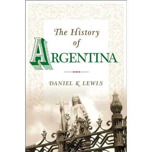 The History of Argentina