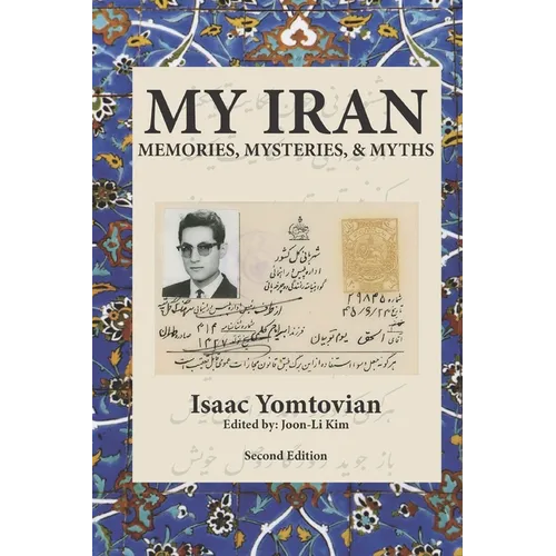 My Iran: Memories, Mysteries & Myth