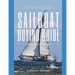 Sailboat Buying Guide For Cruisers: (Determining The Right Sailboat, Sailboat Ownership Costs, Viewing Sailboats To Buy, Creating A Strategy & Buying