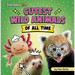Cutest Wild Animals of All Time