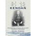 Kendan - Conversations on Kendo and Life with Yamanouchi Tomio-sensei