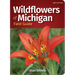 Wildflowers of Michigan Field Guide