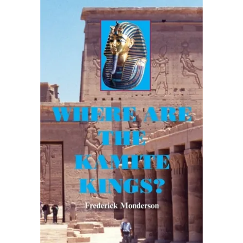 Where are the Kamite Kings?