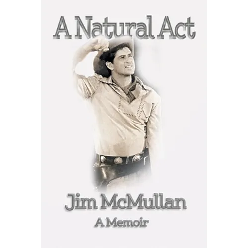 A Natural Act - A Memoir