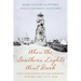 When the Southern Lights Went Dark: The Lighthouse Establishment During the Civil War