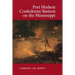 Port Hudson, Confederate Bastion on the Mississippi