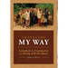 Traveling My Way: Cannibals to Communists to Dining with the Queen