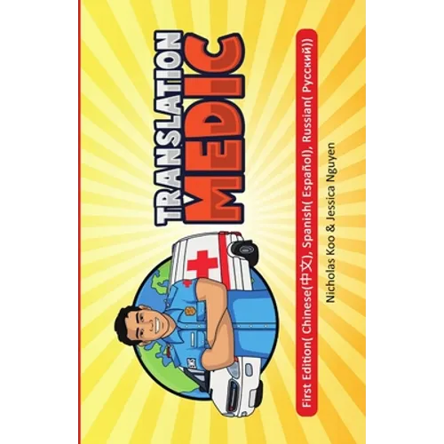 Translation Medic: Russian, Chinese, and Spanish Translation