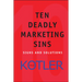 Ten Deadly Marketing Sins: Signs and Solutions