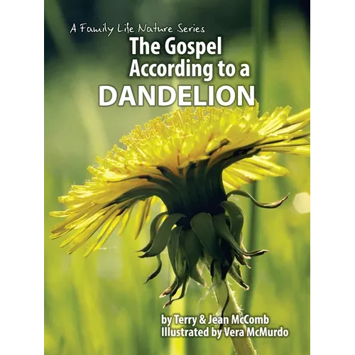 The Gospel According to a Dandelion