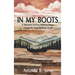 In My Boots: A Memoir of Five Million Steps Along the Appalachian Trail