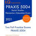 PRAXIS 5004 Social Studies Elementary Education Exam: Two Full Practice Exam - Free Online Tutoring - Updated Exam Questions