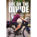 Life on the Divide: A Two-Wheeled Adventure of Self-Discovery