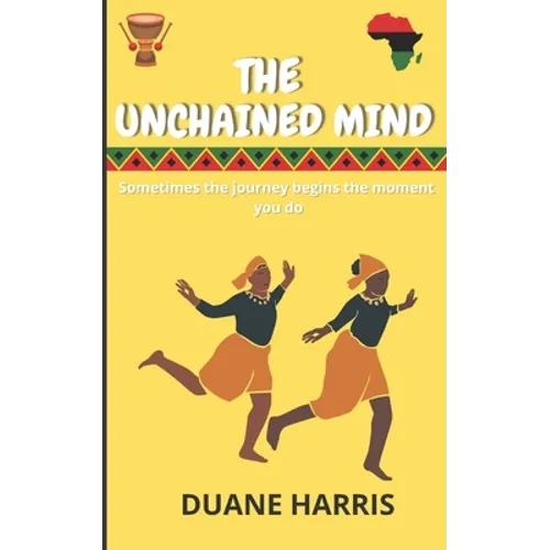 The Unchained Mind