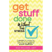 Get Stuff Done Without the Stress: 5 Secrets for Making the Best Use of Your Time and Achieving Your Goals for Greater Happiness (Peace of Mind Workbo