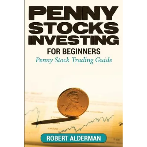 Penny Stocks Investing For Beginners: Penny Stock Trading Guide