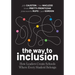The Way to Inclusion: How Leaders Create Schools Where Every Student Belongs
