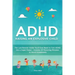 ADHD - Raising an Explosive Child: The Last Parents' Guide You'll Ever Need to Turn ADHD Into a Super Power- Includes 20 Parenting Mistakes to Avoid I