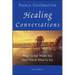 Healing Conversations: What to Say When You Don't Know What to Say