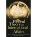 Political Theory and International Affairs: Hans J. Morgenthau on Aristotle's the Politics