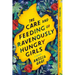 The Care and Feeding of Ravenously Hungry Girls