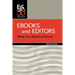 Ebooks and Editors: What you need to know