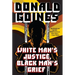 White Man's Justice, Black Man's Grief