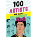 100 Artists Who Shaped World History
