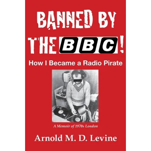Banned By The BBC! How I Became a Radio Pirate