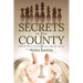 Secrets in the County: When the Pursuit of Justice Became a Quest for Survival