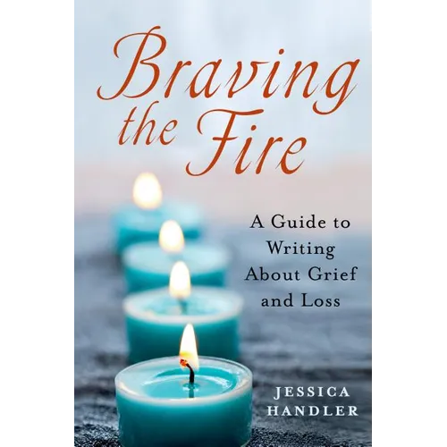 Braving the Fire