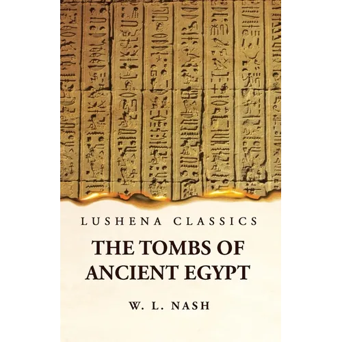 The Tombs of Ancient Egypt