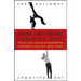 Work Like You're Showing Off!: The Joy, Jazz, and Kick of Being Better Tomorrow Than You Were Today