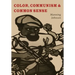 Color, Communism and Common Sense