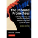 The Unbound Prometheus