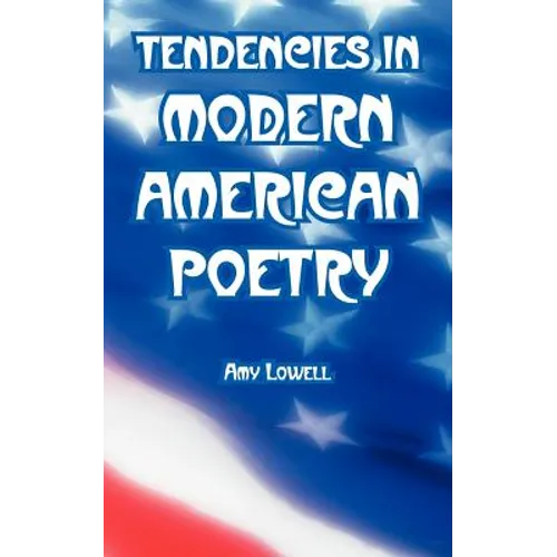 Tendencies in Modern American Poetry