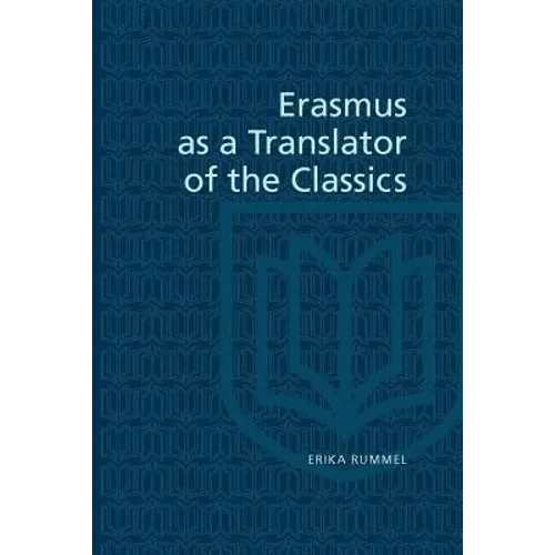 Erasmus as a Translator of the Classics