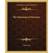 The Meaning of Masonry