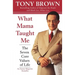 What Mama Taught Me: The Seven Core Values of Life