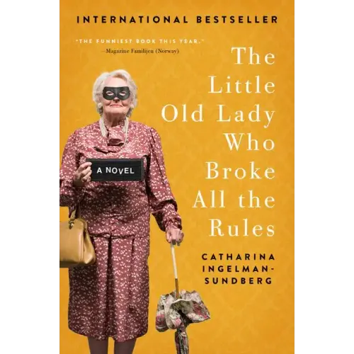 The Little Old Lady Who Broke All the Rules