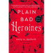 Plain Bad Heroines