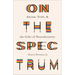 On the Spectrum: Autism, Faith, and the Gifts of Neurodiversity