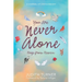 You Are Never Alone: Hugs From Heaven