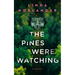 The Pines Were Watching