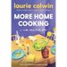 More Home Cooking: A Writer Returns to the Kitchen