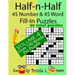 Half-n-Half Fill-In Puzzles, 45 number & 45 Word Fill-In Puzzles, Volume 4