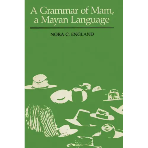 A Grammar of Mam, A Mayan Language