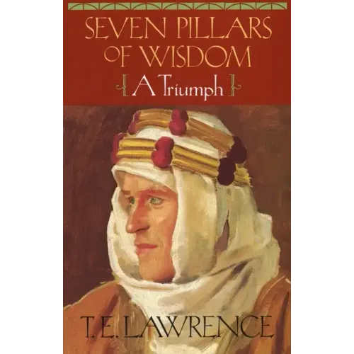 Seven Pillars of Wisdom: A Triumph
