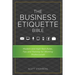The Business Etiquette Bible: Modern and High-Tech Rules, Tips & Training for Working Professionals