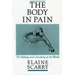 The Body in Pain: The Making and Unmaking of the World